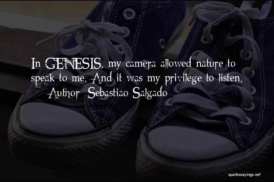 Sebastiao Salgado Genesis Quotes By Sebastiao Salgado