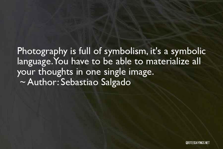 Sebastiao Salgado Quotes 1580154