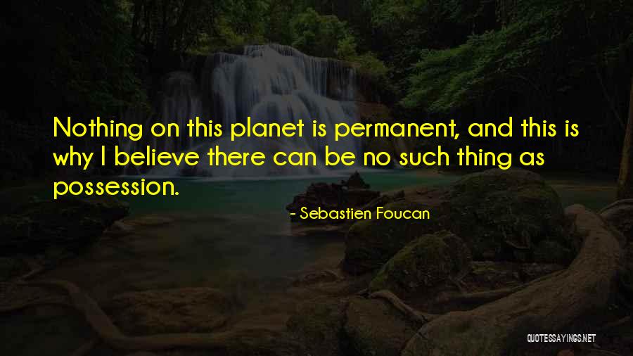 Sebastien Foucan Quotes 1061784