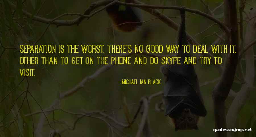 Sebbens Taylorville Quotes By Michael Ian Black Sebbens Taylorville Quotes By Michael Ian Black