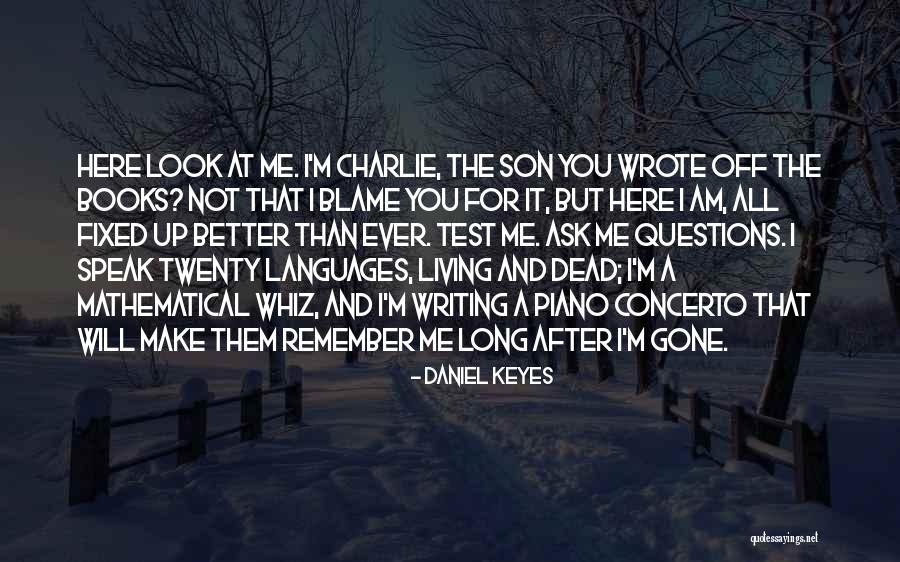 Sebebi Oldun Quotes By Daniel Keyes Sebebi Oldun Quotes By Daniel Keyes