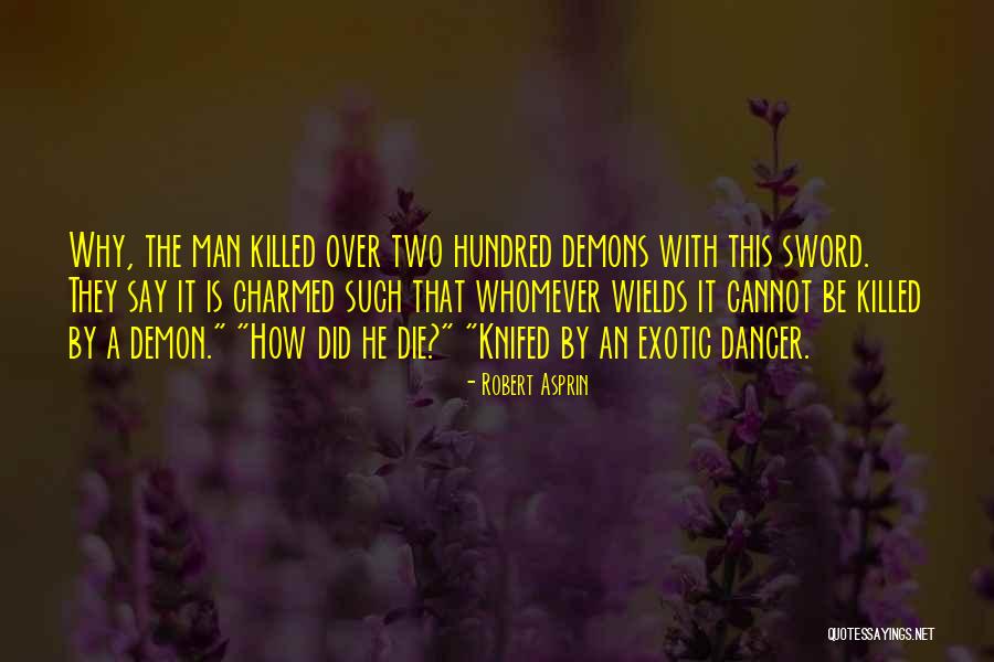 Sebening Syahadat Quotes By Robert Asprin Sebening Syahadat Quotes By Robert Asprin