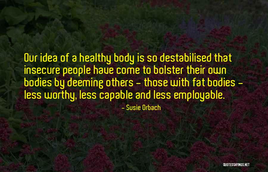 Sebep Es Quotes By Susie Orbach Sebep Es Quotes By Susie Orbach