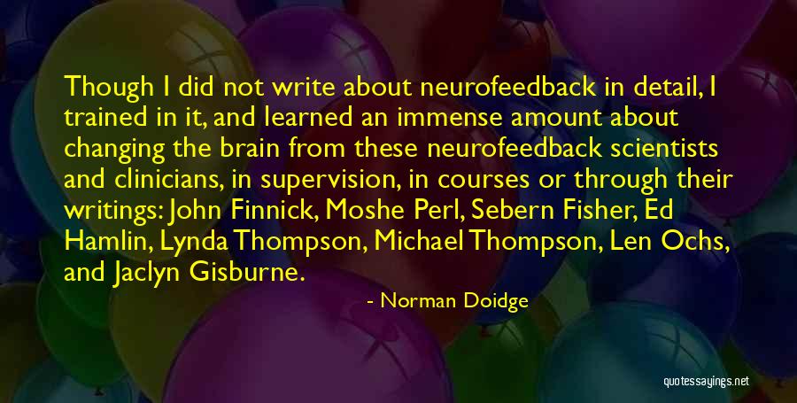 Sebern Neurofeedback Quotes By Norman Doidge Sebern Neurofeedback Quotes By Norman Doidge