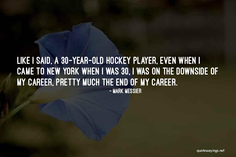 Sebilah Buluh Quotes By Mark Messier Sebilah Buluh Quotes By Mark Messier