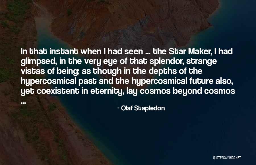 Seblero Quotes By Olaf Stapledon Seblero Quotes By Olaf Stapledon