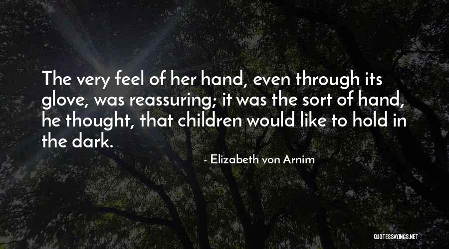 Sebujur Bangkai Quotes By Elizabeth Von Arnim Sebujur Bangkai Quotes By Elizabeth Von Arnim