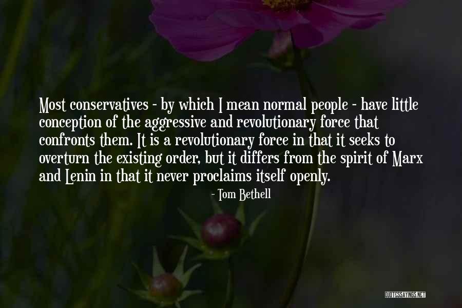 Sebuku Benang Quotes By Tom Bethell Sebuku Benang Quotes By Tom Bethell