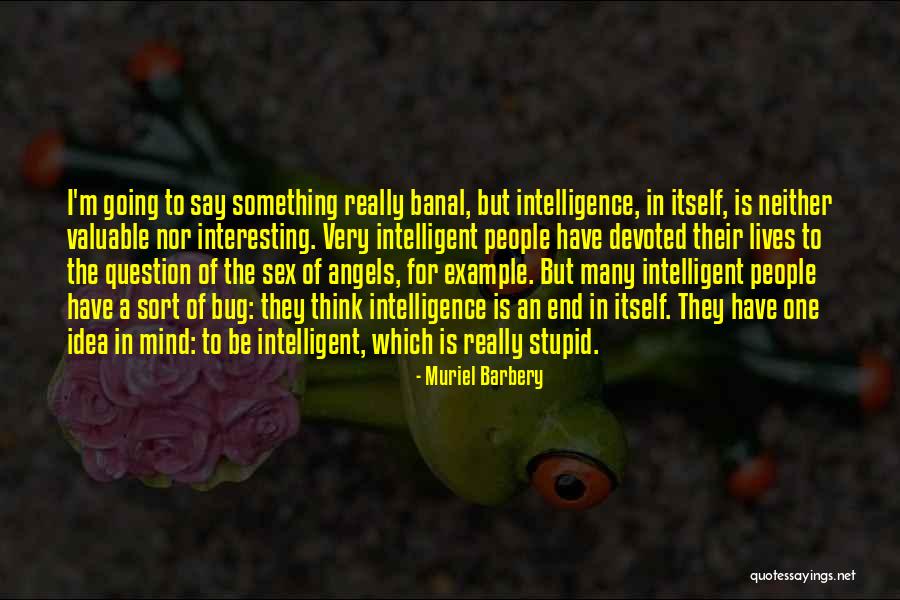 Sebutan Negara Quotes By Muriel Barbery Sebutan Negara Quotes By Muriel Barbery