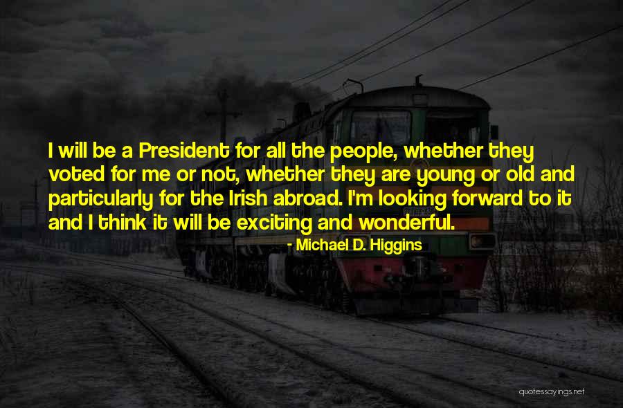 Sebutkanlah Bagian Quotes By Michael D. Higgins Sebutkanlah Bagian Quotes By Michael D. Higgins