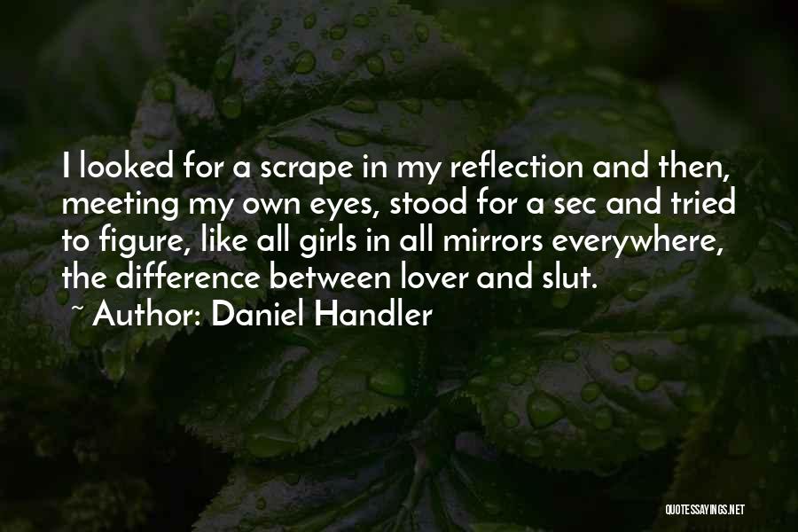 Sec Quotes By Daniel Handler
