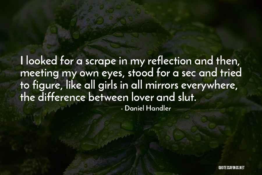 Sec Quotes By Daniel Handler