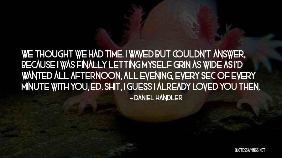 Sec Quotes By Daniel Handler