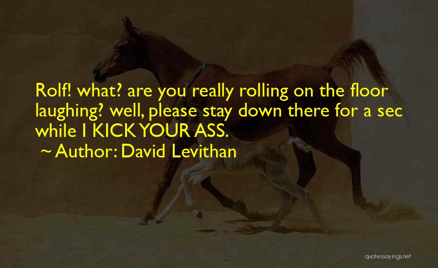 Sec Quotes By David Levithan