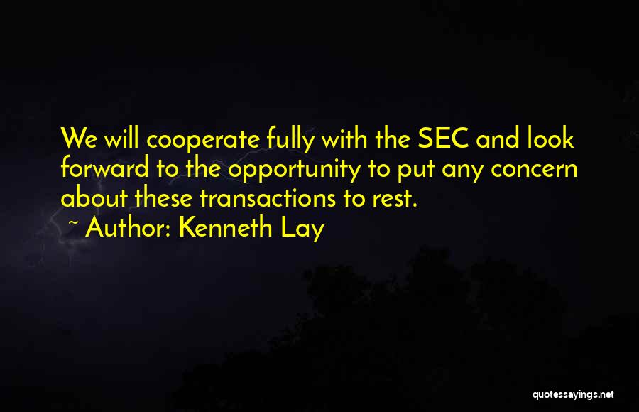 Sec Quotes By Kenneth Lay