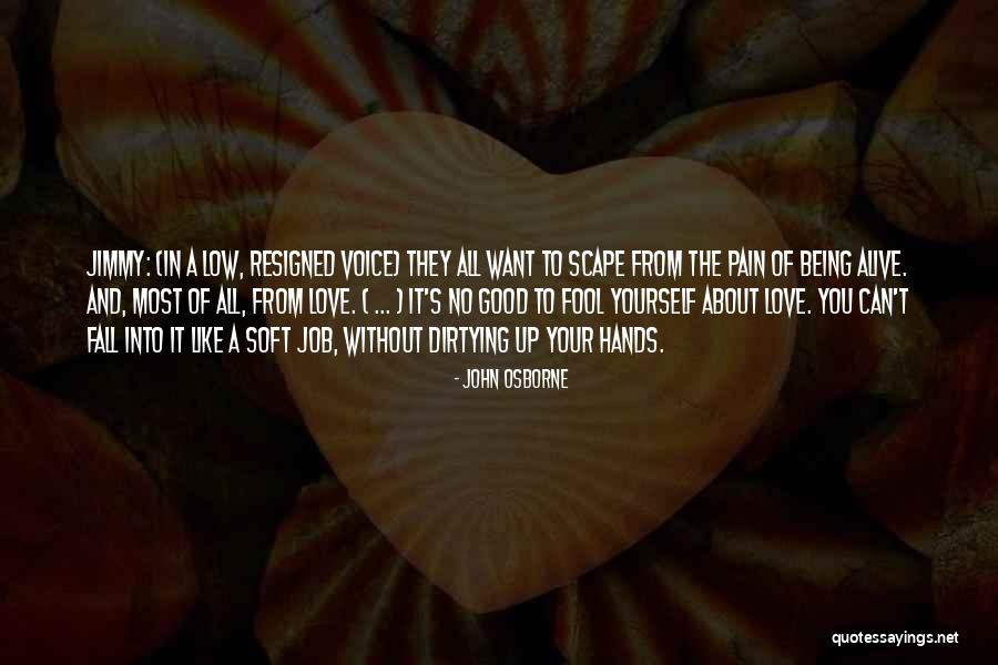 Secangkir Kopi Pahit Quotes By John Osborne Secangkir Kopi Pahit Quotes By John Osborne