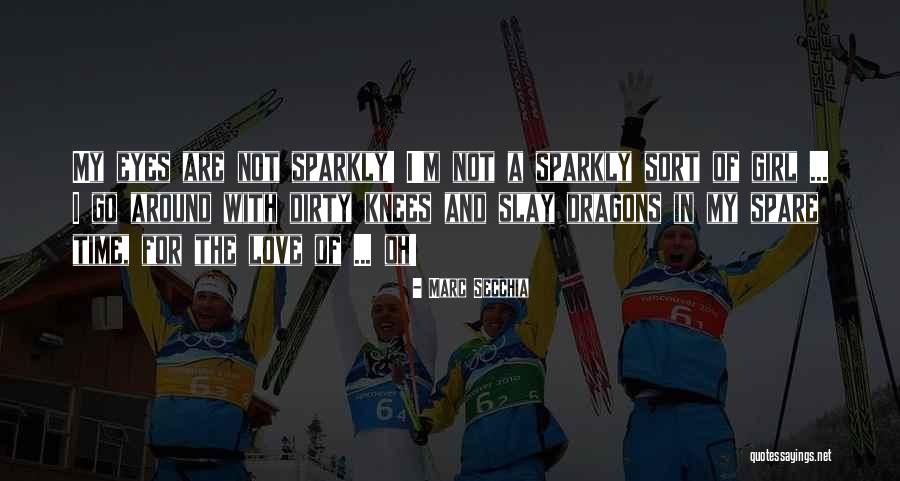 Secchia Quotes By Marc Secchia Secchia Quotes By Marc Secchia