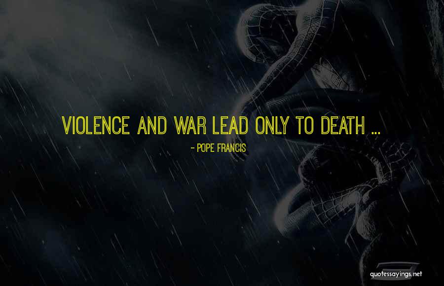 Secessionists Civil War Quotes By Pope Francis Secessionists Civil War Quotes By Pope Francis