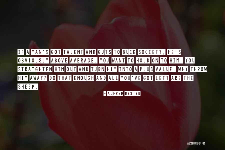 Sechaba Padi Quotes By Alfred Bester Sechaba Padi Quotes By Alfred Bester
