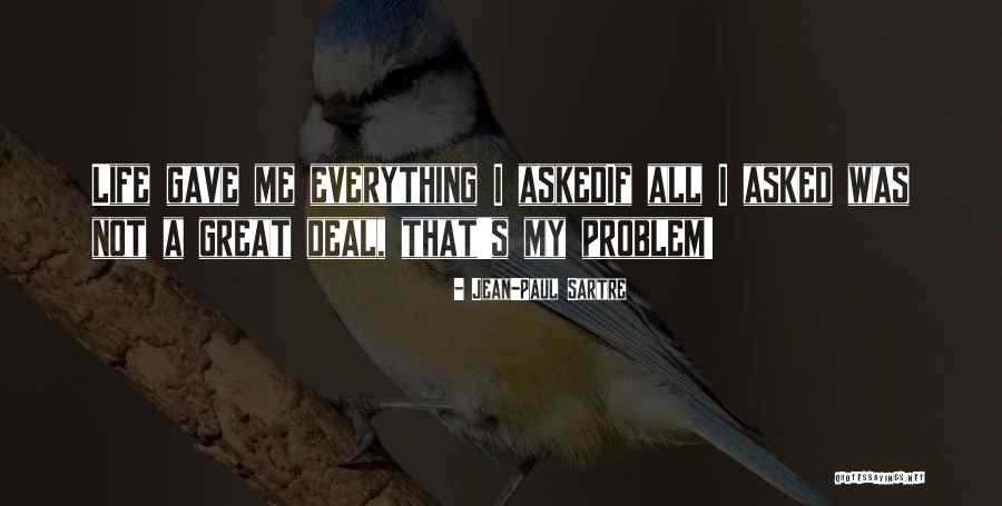 Sechaba Trust Quotes By Jean-Paul Sartre Sechaba Trust Quotes By Jean-Paul Sartre