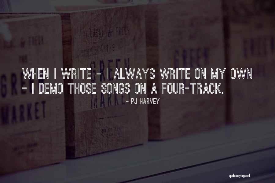 Sechuran Zorro Quotes By PJ Harvey Sechuran Zorro Quotes By PJ Harvey