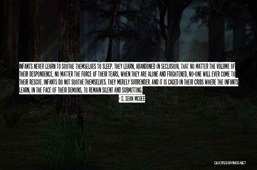 Seclusion Quotes By C. Sean McGee Seclusion Quotes By C. Sean McGee