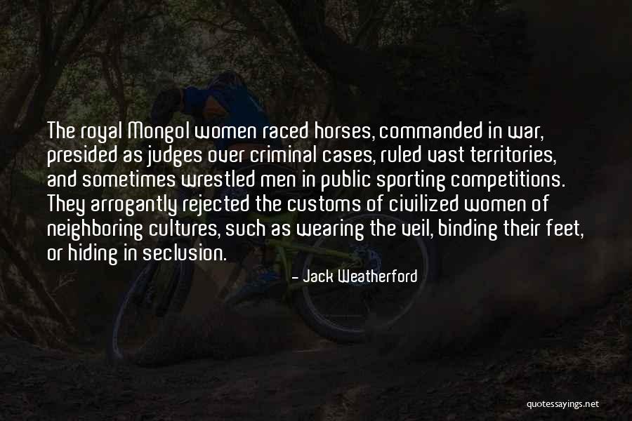 Seclusion Quotes By Jack Weatherford Seclusion Quotes By Jack Weatherford