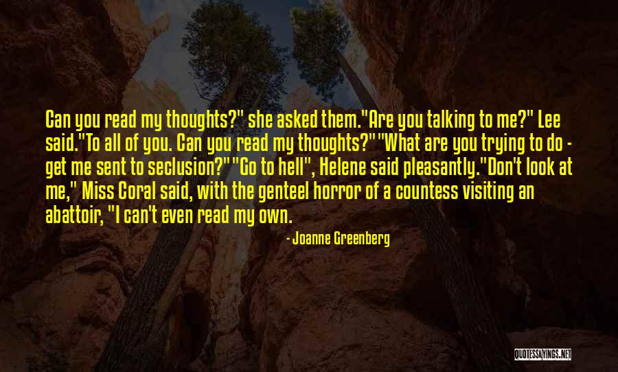 Seclusion Quotes By Joanne Greenberg