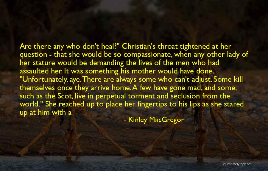 Seclusion Quotes By Kinley MacGregor Seclusion Quotes By Kinley MacGregor