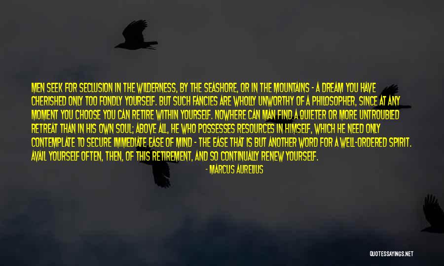 Seclusion Quotes By Marcus Aurelius Seclusion Quotes By Marcus Aurelius