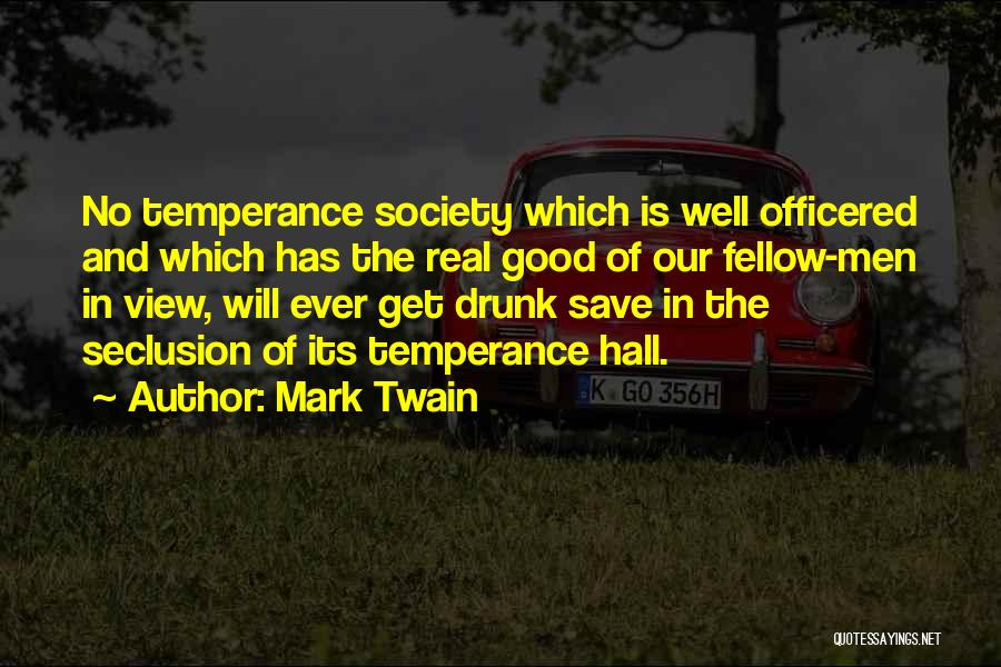 Seclusion Quotes By Mark Twain
