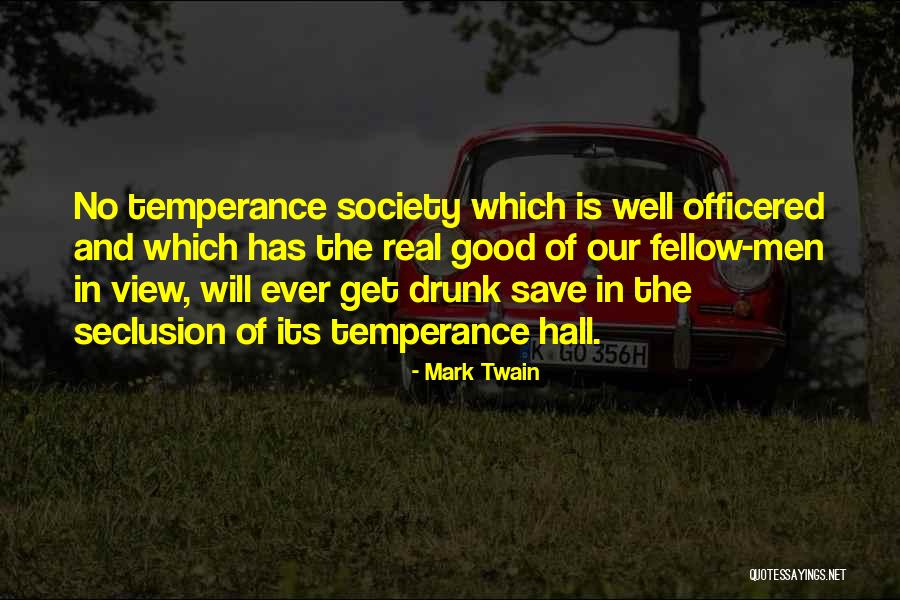 Seclusion Quotes By Mark Twain