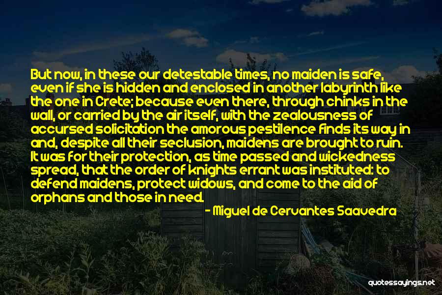 Seclusion Quotes By Miguel De Cervantes Saavedra Seclusion Quotes By Miguel De Cervantes Saavedra
