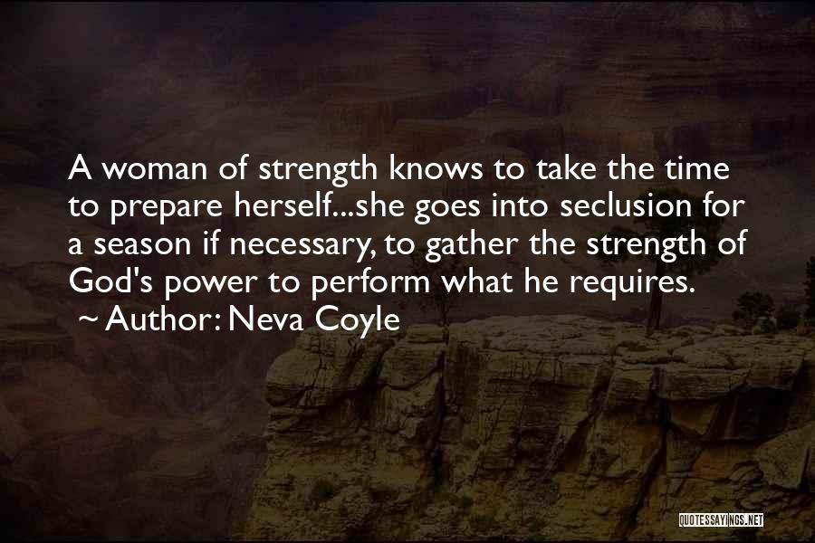 Seclusion Quotes By Neva Coyle