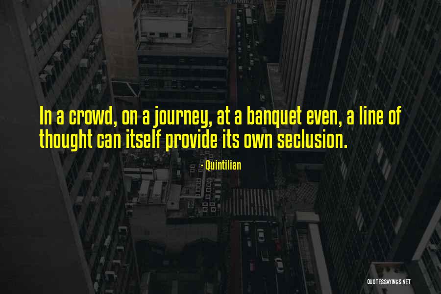 Seclusion Quotes By Quintilian Seclusion Quotes By Quintilian