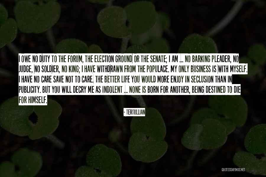 Seclusion Quotes By Tertullian Seclusion Quotes By Tertullian