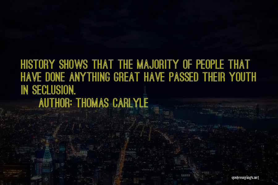 Seclusion Quotes By Thomas Carlyle