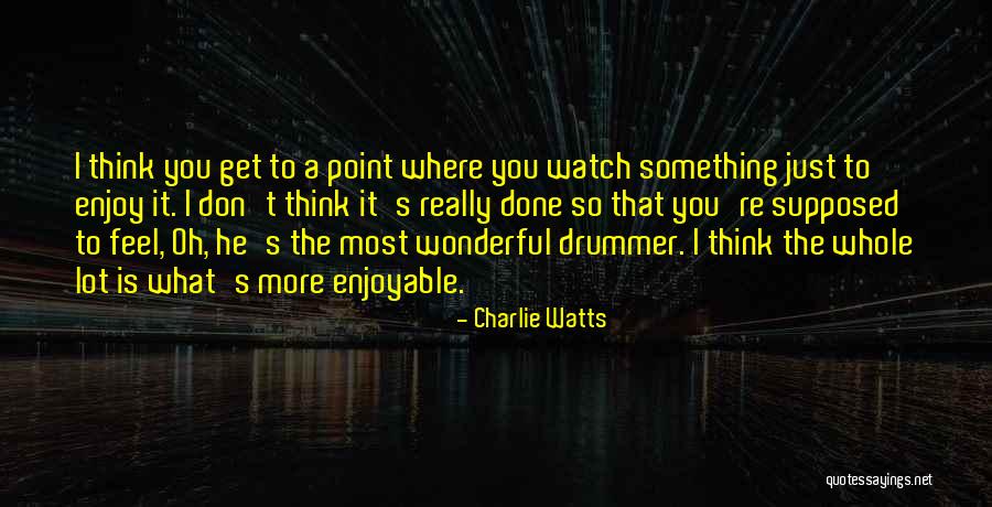 Secolo Xix Quotes By Charlie Watts Secolo Xix Quotes By Charlie Watts