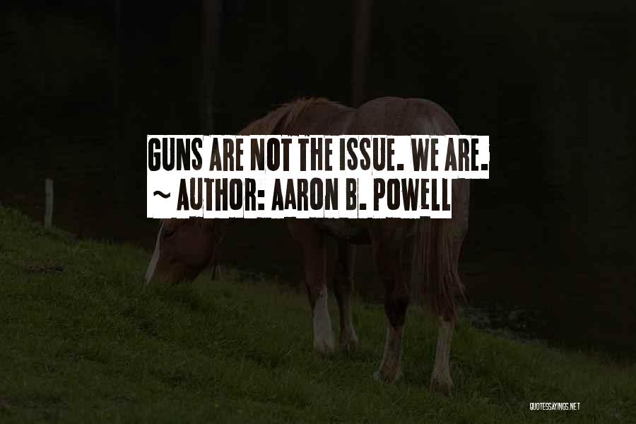 Second Amendment Quotes By Aaron B. Powell