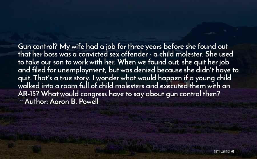 Second Amendment Quotes By Aaron B. Powell
