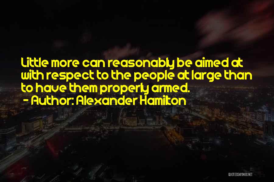 Second Amendment Quotes By Alexander Hamilton