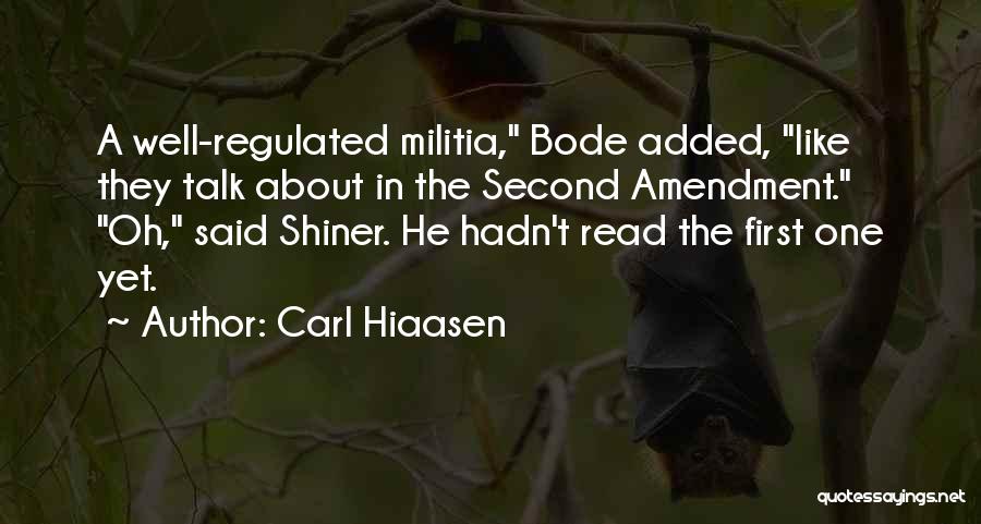 Second Amendment Quotes By Carl Hiaasen