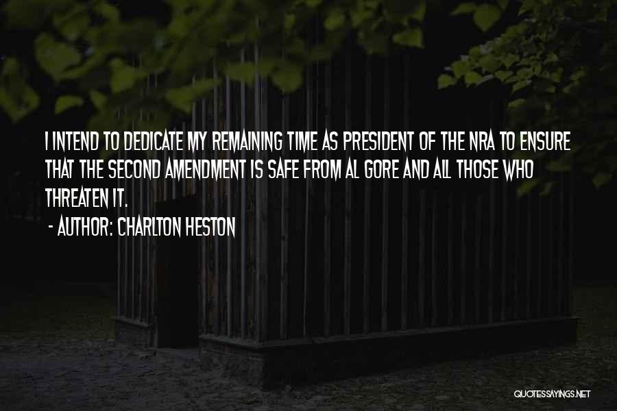 Second Amendment Quotes By Charlton Heston