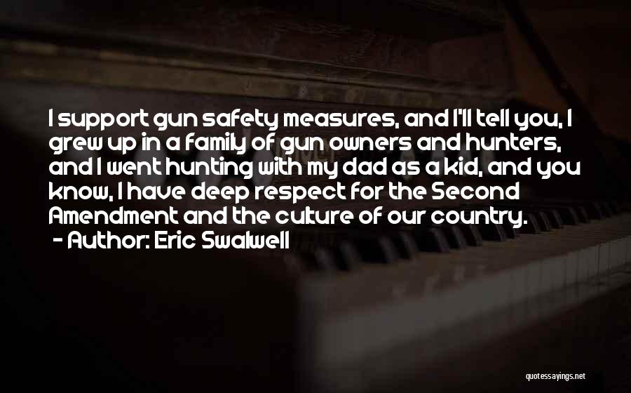 Second Amendment Quotes By Eric Swalwell