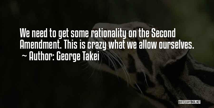 Second Amendment Quotes By George Takei