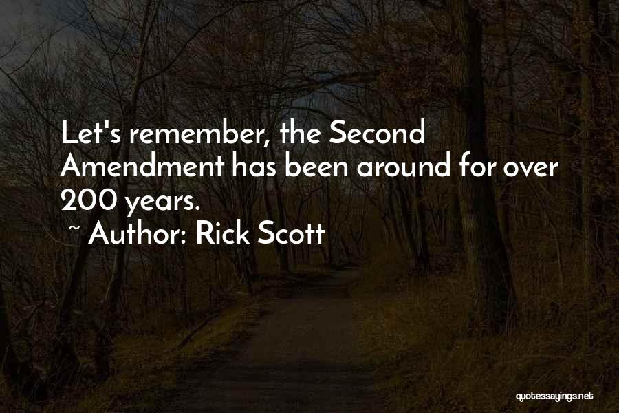 Second Amendment Quotes By Rick Scott