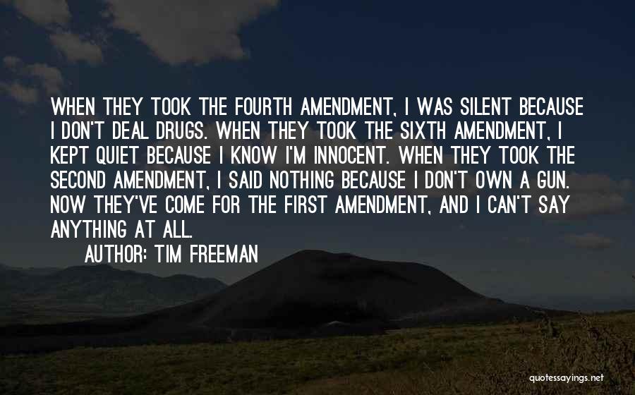 Second Amendment Quotes By Tim Freeman