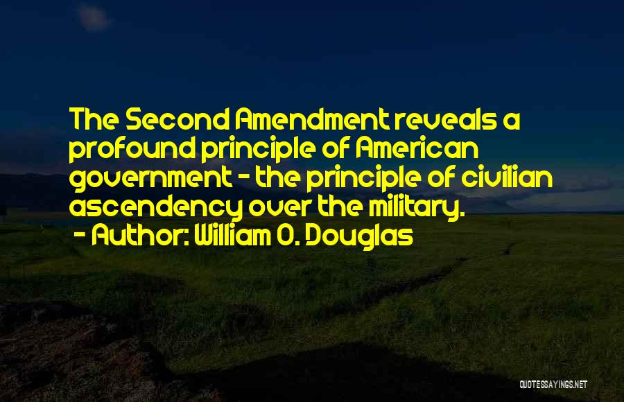 Second Amendment Quotes By William O. Douglas