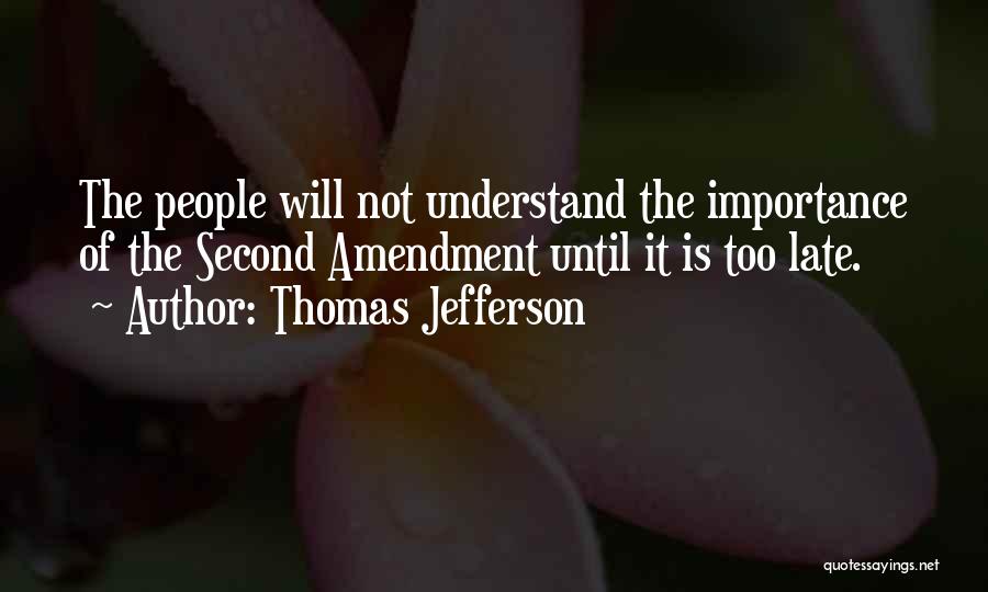 Second Amendment Thomas Jefferson Quotes By Thomas Jefferson