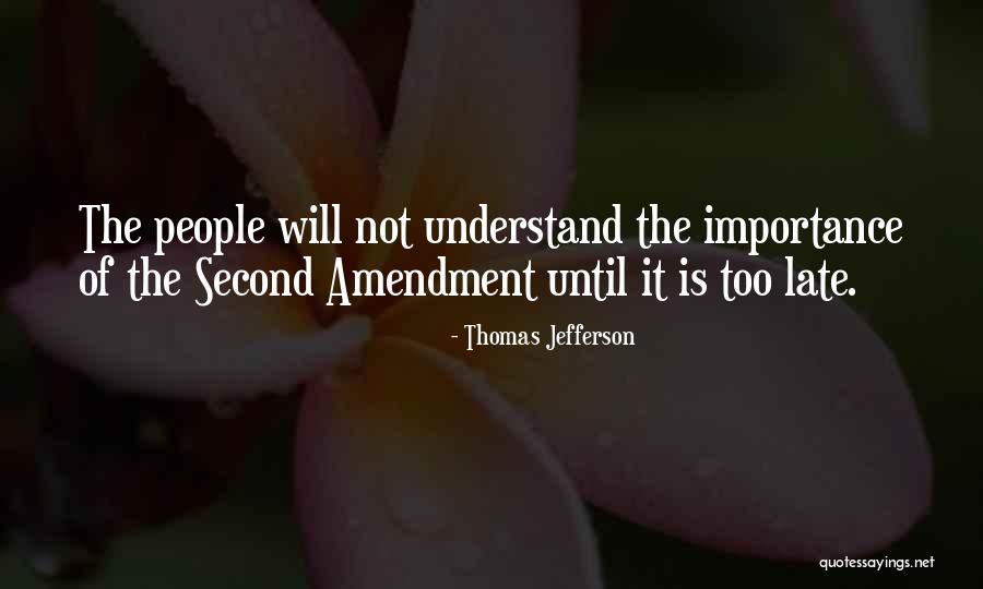 Second Amendment Thomas Jefferson Quotes By Thomas Jefferson